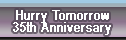 Hurry Tomorrow 35th Anniversary